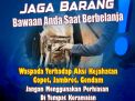 Jelang Lebaran Masyarakat Dihimbau Tetap Waspada Aksi Kejahatan