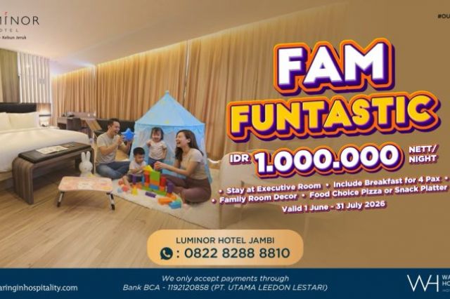Luminor Hotel Jambi Hadirkan Promo “FAM FUNTASTIC”, Liburan Keluarga Makin Seru Mulai IDR 1.000.000 Nett per Malam